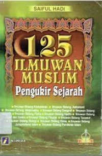 Image of 125 Ilmuwan Muslim : Pengukir Sejarah