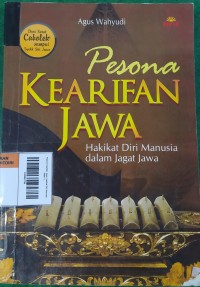 Image of Pesona Kearifan Jawa: Hakikat Diri Manusia dalam Jagat Jawa