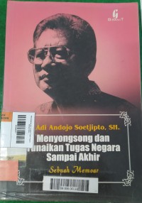 Image of Menyongsong dan Tunaikan Tugas Negara Sampai Akhir