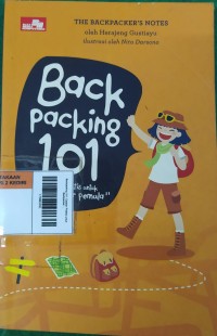 Image of Backpacking 101: Catatan Praktis untuk Backpacker Pemula