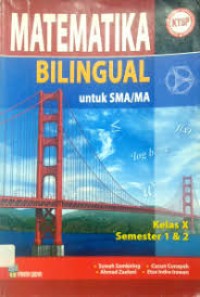 Image of Matematika Bilingual untuk SMA/MA Kelas X Semester 1 dan 2
