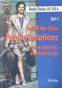 Image of Praktik dan Solusi Public Relations dalam Situasi Krisis dan Pemulihan Citra