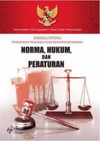 Image of Ensiklopedia PPKN: Norma, Hukum, dan Peraturan