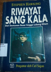 Image of Riwayat Sang Kala : dari dentuman besar hingga lubang hitam