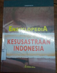 Image of Ensiklopedia Kesusastraan Indonesia