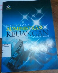 Image of MENGELOLA ADMINISTRASI KEUANGAN