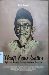 Image of Hadji Agus Salim: Diplomat Nyentrik Penjaga Martabat Republik