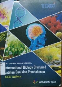 Image of International Biology Olympiad  Latihan Soal dan Pembahasan Edisi Kelima