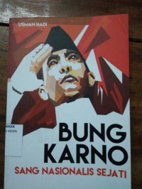 Image of Bungkarno Sang Nasionalis Sejati
