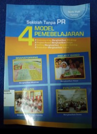 Image of Sekolah Tanpa PR 4 Model Pembelajaran