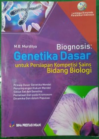 Image of Biognosis: Genetika Dasar untuk Persiapan Kompetisi Sains Bidang Biologi