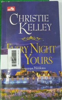 Image of Every Night I'm Yours: Selamanya Milikmu