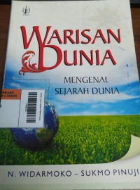 Image of Warisan Dunia: Mengenal Sejarah Dunia