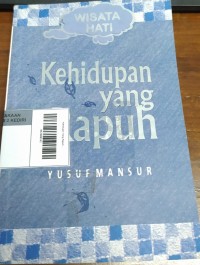 Image of Kehidupan Yang Rapuh