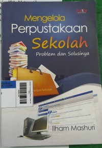 Image of Mengelola Perpustakaan Sekolah: Problem dan Solusinya