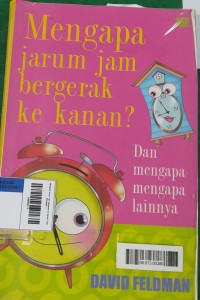 Image of Mengapa Jarum Jam Bergerak ke Kanan? Dan Mengapa - Mengapa Lainnya