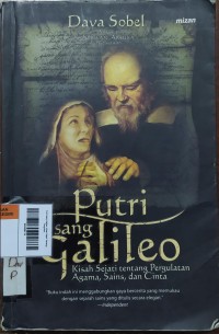 Image of Putri Sang Galileo: Kisah Sejati Tentang Pergulatan Agama, Sains, dan Cinta