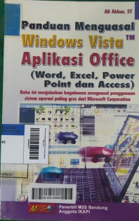 Image of Panduan Menguasai Windows Vista Aplikasi Office (Word, Excel, Power Point, dan Access)