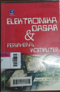 Image of Elektronika Dasar dan Peripheral Komputer