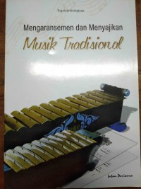 Image of Mengarasemen dan menyajikan Musik Tradisional