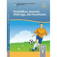 Image of Buku Paket Pendidikan Jasmani, Olahraga, dan Kesehatan kelas X