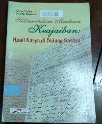 Image of Tulisan - Tulisan Membawa Keajaiban: Hasil Karya di Bidang Sastra