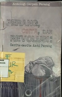 Image of Perang, cinta, dan revolusi: cerita-cerita anti perang