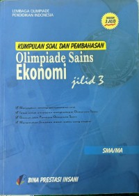 Image of Kumpulan Soal dan Pembahasan Olimpiade Sains Ekonomi Jilid 3