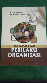 Image of Dasar - Dasar Perilaku Organisasi