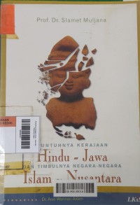Image of Runtuhnya Kerajaan Hindu - Jawa dan Timbulnya Negara-Negara Islam di Nusantara