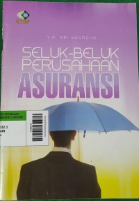 Image of Seluk Beluk Perusahaan Asuransi