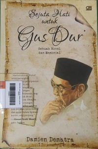 Image of Sejuta Hati Untuk Gus Dur: sebuah novel dan memorial