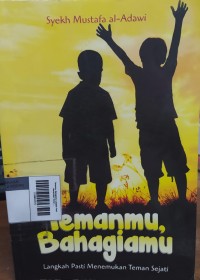 Image of Temanmu, Bahagiamu: Langkah Pasti Menemukan Teman Sejati