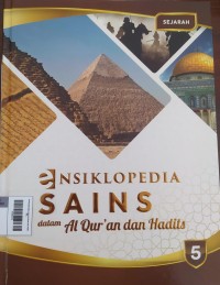 Image of Ensiklopedia Sains dalam Al-Quran dan Hadits Jilid 5 Sejarah