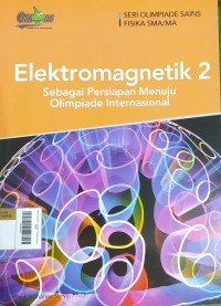 Image of Elektromagnetik 2: Sebagai Persiapan Menuju Olimpiade Internasional