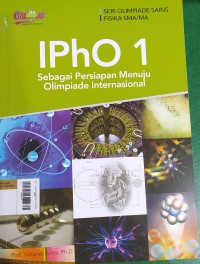 Image of IPhO 1: Sebagai Persiapan Menuju Olimpiade Internasional