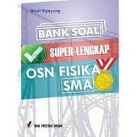 Image of Bank Soal Super Lengkap OSN Fisika SMA