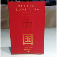 Image of Belajar dari Cina : Bagaimana Cina Merebut Peluang dalam Era Globalisasi