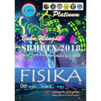 Image of Buku Wangsit SBMPTN 2018 Soal dan Pembahasan Per BAB Fisika