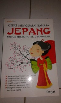 Image of Cepat Menguasai Bahasa Jepang untuk Bisnis, Hotel dan Pariwisata