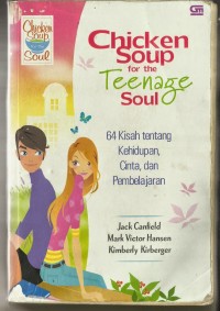Image of Chicken Soup for The Teenage Soul: 64 Kisah tentang Kehidupan, Cinta, dan Pembelajaran