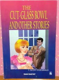 Image of The Cut - Glass Bowl and Other Stories