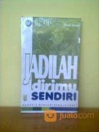 Image of Jadilah dirimu Sendiri (Rahasia Menjadi Remaja Hebat)