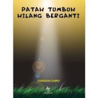 Image of Patah Tumbuh Hilang Berganti