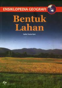 Image of Ensiklopedia geografi bentuk lahan