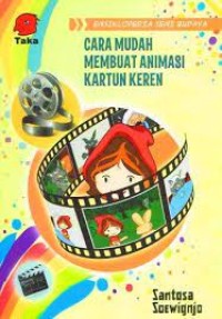 Image of Ensiklopedia seni budaya cara mudah membuat animasi kartun keren