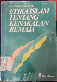 Image of Etika Islam Tentang Kenakalan Remaja