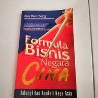 Image of Formula Bisnis Negara Cina: Kebangkitan Kembali Naga Asia