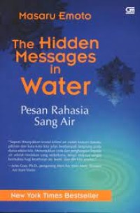 Image of The Hidden Messages in Water: Pesan Rahasia Sang Air