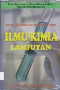Image of Sukses Menghadapi Olimpiade Sains Ilmu Kimia Lanjutan